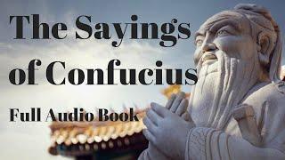  The Sayings of Confucius AudioBook Full | Chinese Philosophy of Confucius | Confucianism Religion