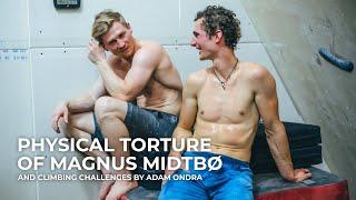 Physical Torture of Magnus Midtbø & Climbing Challenges by Adam Ondra