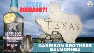 Episode 115: Garrison Brothers - Balmorhea