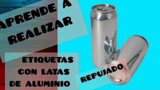 DIY APRENDE HACER ETIQUETAS ️ LATAS DE ALUMINIO Y REPUJADO EN LATAS  #ideas