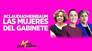 Las mujeres del gabinete | #MesaParaCuatro