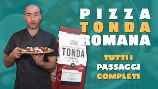 PIZZA TONDA ROMANA: il procedimento completo (impasto a mano)