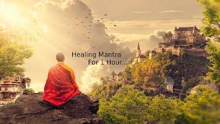 Buddhist Chant Healing Mantra | Relaxing Healing Mantra | Removes Negativity | Soulful Healing Music