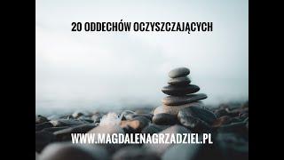 20 oczyszczających oddechów. Medytacja kierowana, relaksacja #25