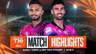 Abu Dhabi T10 2024 I Match 9 Highlights_ Bangla Tigers vs New York Strikers _ Season 8