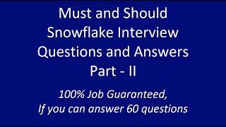 Snowflake Interview Questions  - Part II