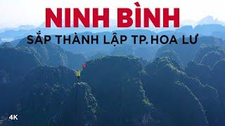 Hoa Lư: Kinh đô 3 triều đại | Sẽ là tỉnh lị mới của tỉnh Ninh Bình