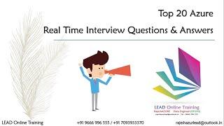 Top 20 Azure Real Time Interview Questions||Microsoft Azure||LEAD Online Training||RajeshAZURE