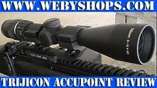 Trijicon AccuPoint 3-9X40 Riflescope Review for Webyshops