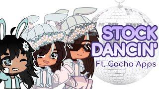  STOCK DANCIN' FT. THE GACHA APPS!! || Gacha Life 2 Animation 