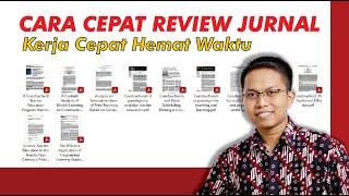 Cara Review Jurnal dengan Cepat | Trik Hemat Waktu dan Kerja Cepat