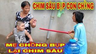 P20. Tới Công Chuyện Mẹ Chồng Bụp Chim Sâu Vì Ăn Hiếp Cháu Nội