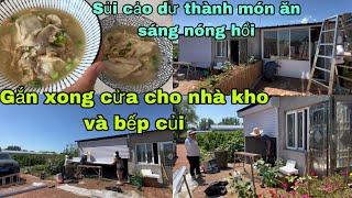 #470Gắn Xong cửa Cho Nhà Kho Và Bếp củi,Sủi Cảo dư Của Mẹ Thành món ăn sáng nóng hổi,Ngon quá