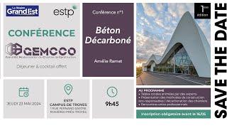 Conférence GEMCCO : Béton Décarboné : Amélie Ramet