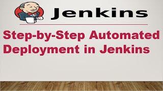 Step-by-Step Automated Deployment in Jenkins || How to deploy war file in Tomcat using Jenkins?