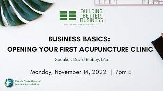 Business Basics: Opening Your First Acupuncture Clinic