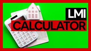 LMI Calculator [How Much Is Your Lenders Mortgage Insurance?]