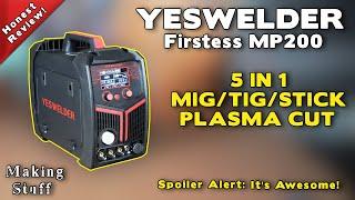 Review of the YesWelder Firstess MP200 - 5 In One Welder and Plasma Cutter