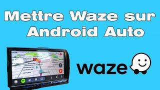 Comment mettre waze sur Android auto de sa voiture