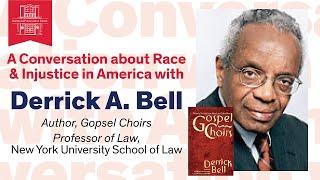 Conversations with Prof. Derrick A. Bell, NYU Law School (October 28, 1996)