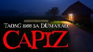 TAONG 1988 SA DUMARAO, CAPIZ - ASWANG TRUE STORY