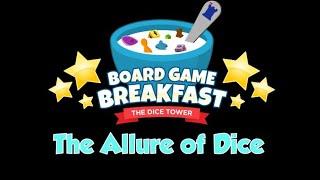 Board Game Breakfast - The Allure of Dice