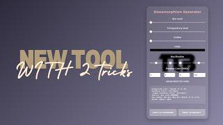Introducing the Glassmorphism Generator – Create Stunning UI Designs Easily! - TLB STATION