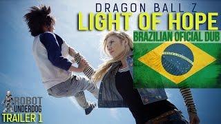 DBZ: Light of Hope Trailer 2 Brazilian Oficial Dub