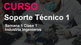 Curso Soporte Técnico 1 Semana 1 Clase 1 | Curso GRATIS HELPDESK | Curso Gratis Soporte Técnico 2024