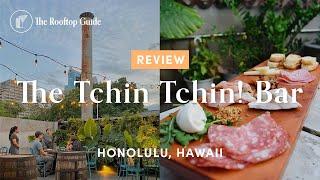 The Tchin Tchin! Bar in Hawaii - Review