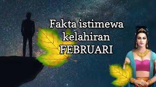 Fakta istimewa kelahiran FEBRUARI