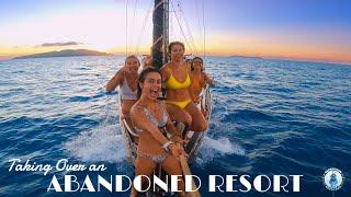Salty Sailors Break into an Abandoned Island Resort  Expedition Drenched S2 Ep 34