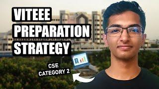 How I got CSE CORE in Category 2  | My VITEEE Preparation Strategy  | #vitvellore | Rahul Saxena