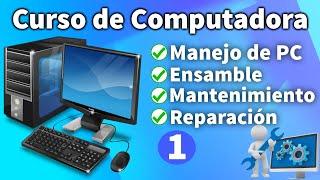 Curso de Computadora Básico-Avanzado "Ensamble de PC, Reparación, Instalación de OS" (Introducción)