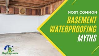 Basement Waterproofing: Debunking Common Myths & Misconceptions