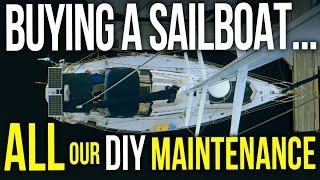 Buying a Liveaboard Cruising Sailboat: ALL our DIY Maintenance in 1 video | Sailing Balachandra E077