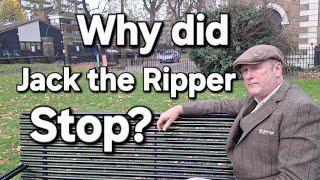 Why did Jack the Ripper Stop?