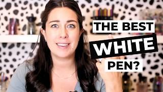 What's the best WHITE PEN?