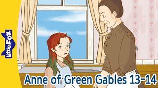 Anne of Green Gables 13-14 | Green Hair & Queen’s Triumph |A Tale of Mischief and Dreams| Little Fox