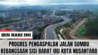 IKN HARI INI ‼️ Progres Terkini Pengaspalan Jalan Sumbu Kebangsaan Sisi Barat di Ibu Kota Nusantara!