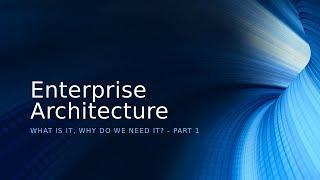 DJ Ware's The CyberGizmo Enterprise Architecture - Part 1