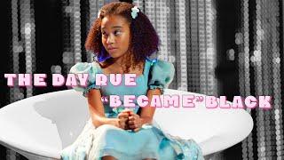 The Day Rue "Became" Black