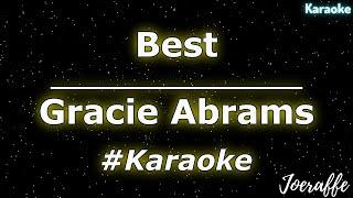 Gracie Abrams - Best (Karaoke)