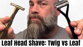 Leaf Head Shaving - Twig vs Leaf Razor - Which is the better head shaving razor?