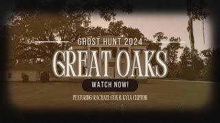 Ghosts of Great Oaks Mansion