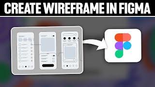 How To Create Wireframe In Figma 2024! (Full Tutorial)