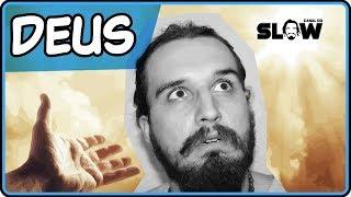 DEUS. | Canal do Slow 57