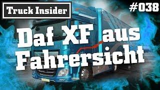 Truck Insider: Daf XF aus Fahrersicht