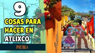 9 Actividades Imperdibles en Atlixco de las Flores #Puebla