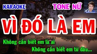 Karaoke  Vì Đó Là Em  Tone Nữ  Nhạc Sống  gia huy beat